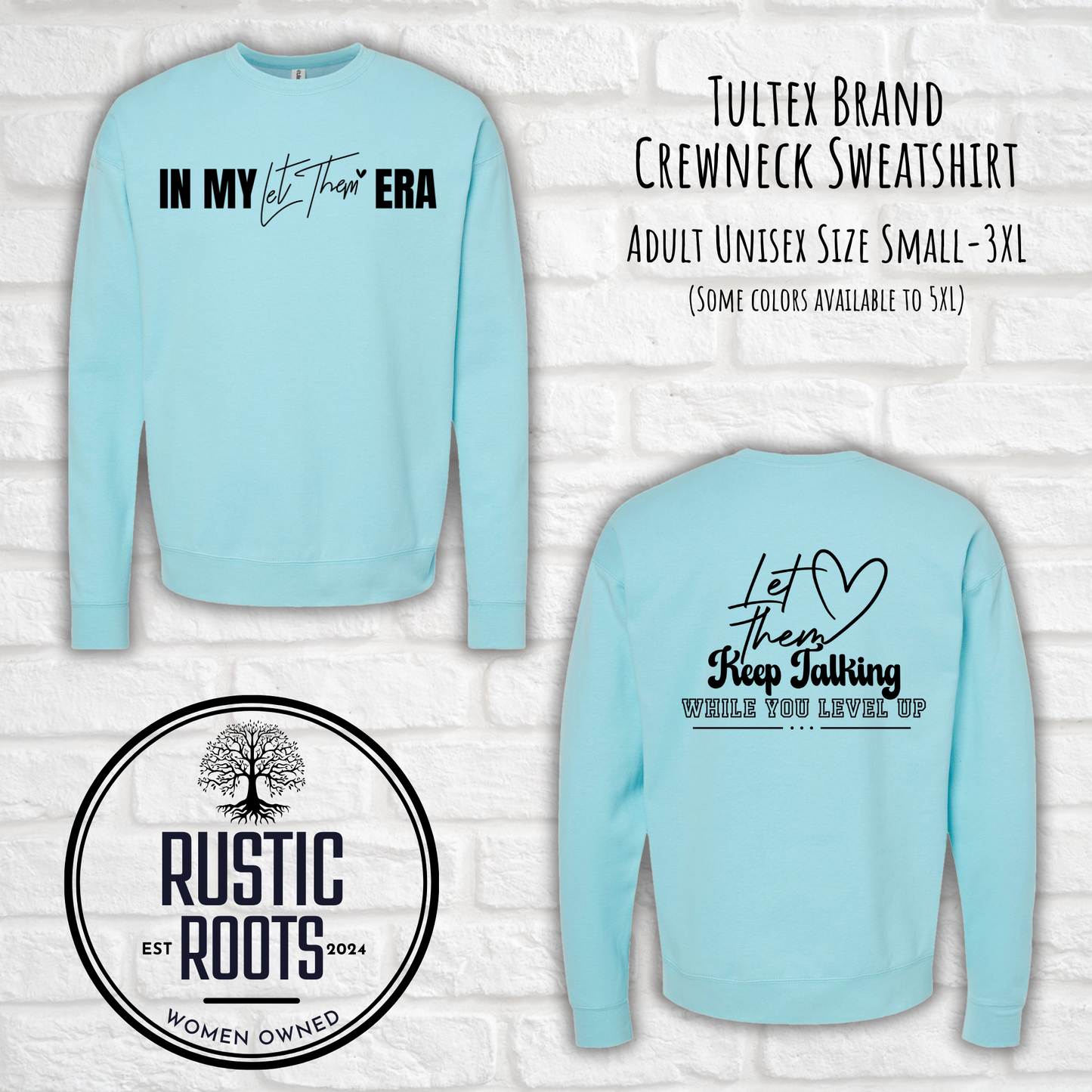 Let Them Crewneck Sweatshirt Pre-Order