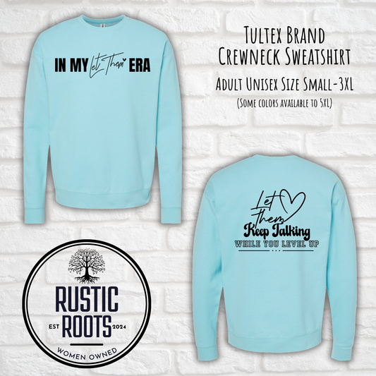 Let Them Crewneck Sweatshirt Pre-Order