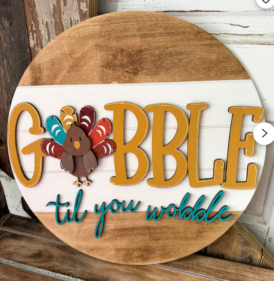 Gobble Til You Wobble
