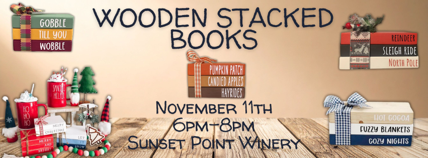 Wooden Stacked Books Workshop (November 11th 6pm @Sunset Point Winery)