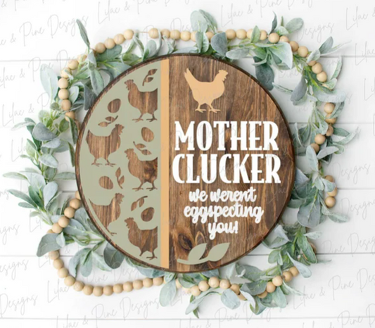 Mother Clucker
