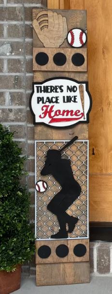 There's No Place Like Home Baseball / Softball Porch Leaner