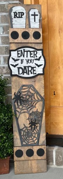 Enter If You Dare Porch Leaner