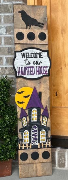 Welcome To Our Haunted House Porch Leaner