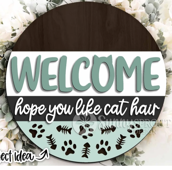 Welcome Hope You Like Cat Hair