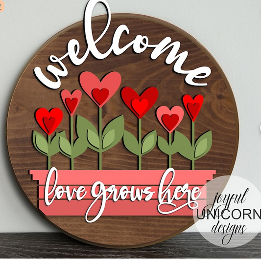 Welcome Love Grows Here