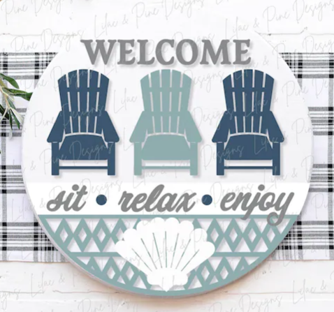 Welcome Sit Relax Enjoy