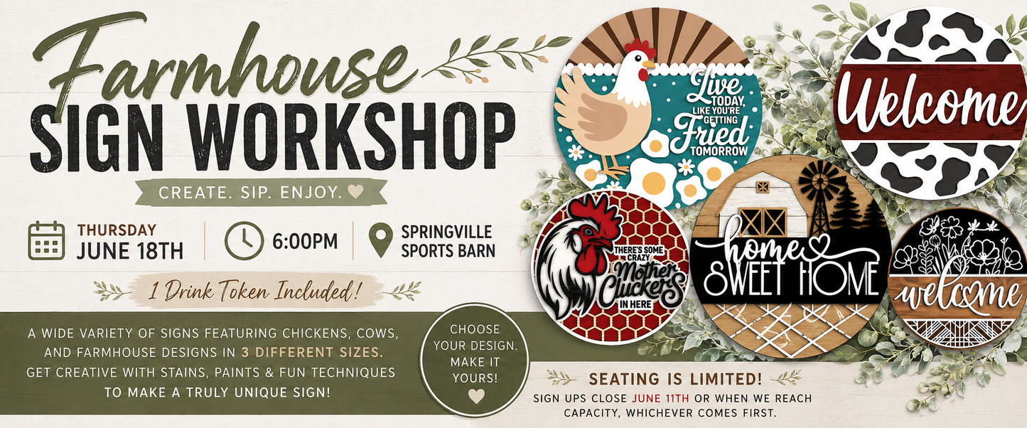 Farmhouse Sign Workshop (June 18th 6:00pm, Springville Sports Barn Plover, WI)