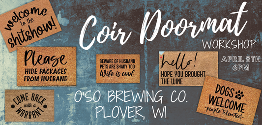 Coir Doormat Workshop @ O'so Brewing Co. Plover, WI (April 8th, 6:00pm)