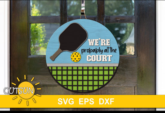 Pickleball We’re Probably At The Court Round