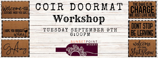 Coir Doormat Workshop @ Sunset Point Winery (September 9th, 6:00pm)